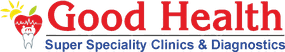 Good Health Super Speciality Clinics & Diagnostics